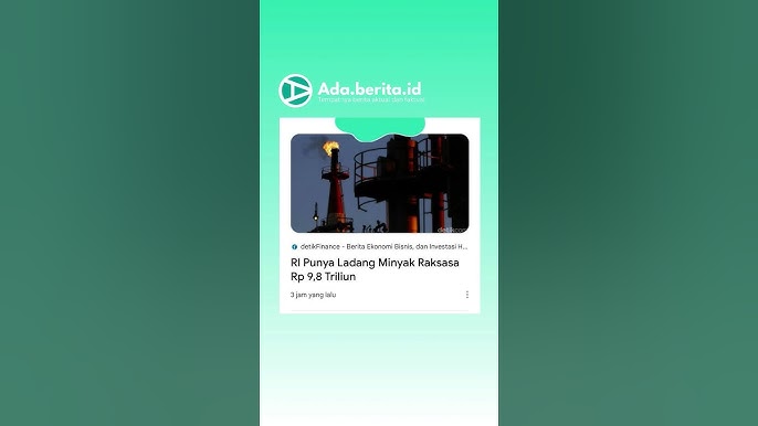 Wow! RI Menemukan Ladang Minyak Mega Bernilai Miliaran Rupiah